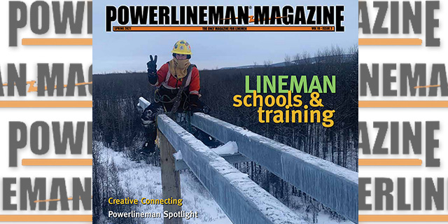 PowerLineman Magazine | Spring 2021